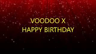 Video thumbnail of "HAPPY BIRTHDAY - VOODOO X -  (LYRICS)  - FELIZ ANIVERSÁRIO"