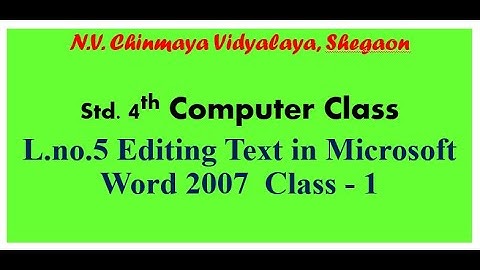 L no 5 Editing Text in Microsoft Word 2007 Class-1