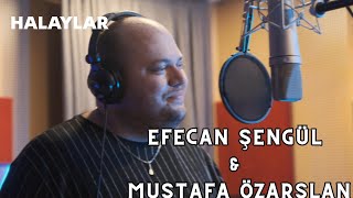 Efecan Şengül & Mustafa Özarslan - HALAYLAR (Bizim Köyde & Bir Gülüşün )