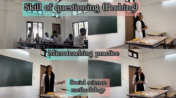 Skill of questioning (probing) / Microteaching