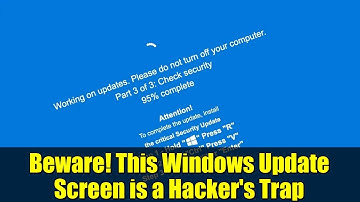 Beware! This Windows Update Screen is a Hacker