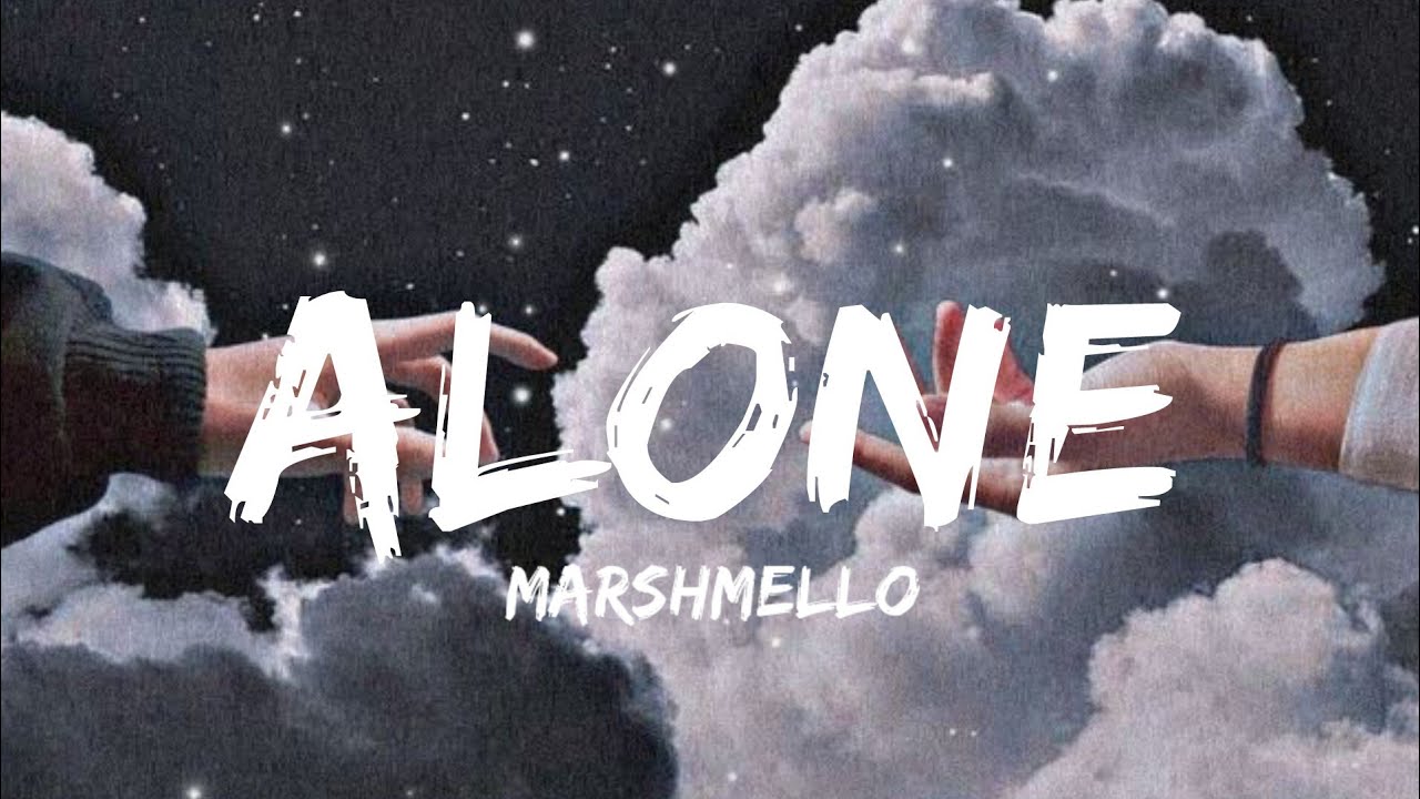 Marshmello - Alone (Lyrics) 