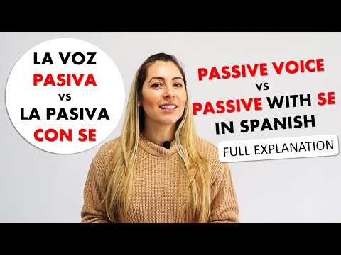 Spanish Passive Voice and Passive Voice with SE | Voz Pasiva vs Pasiva con SE