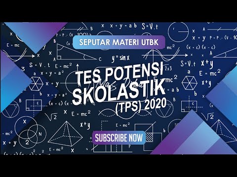 Apa itu Tes Potensi Skolastik (TPS) - SBMPTN 2020