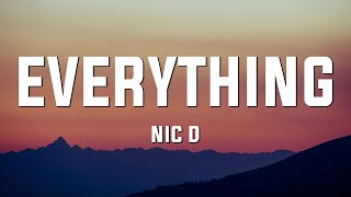 Nic D - Everything (Lyrics)
