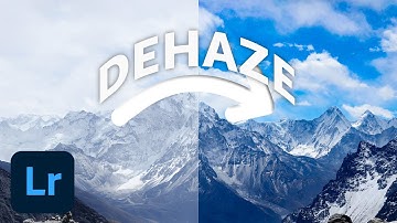 How to Dehaze in Adobe Lightroom