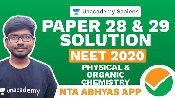 NTA Abhyas App | Physical & Organic Chemistry | Paper 28 & 29 Solution | NEET 2020 | Tamoghna Ghosh