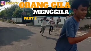 Orang Gila Menggila - Komedi Lucu Stabor Tv