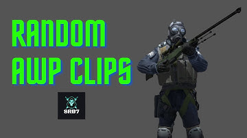 Random CSGO AWP clips
