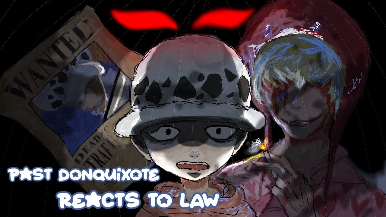Past Donquixote Reacts to Future | Trafalgar Law | Watch in 0.5x |