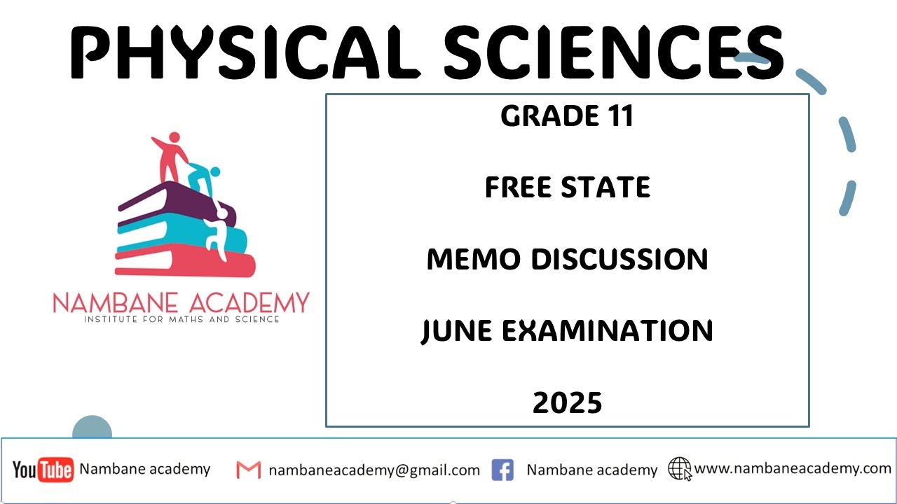 Physical Sciences : Grade 11: JUNE EXAM 2025 :MEMO DISCUSSION | Free State
