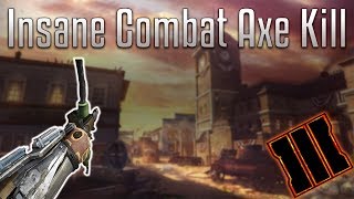 My Best Combat Axe Kill Ever On Black Ops 3