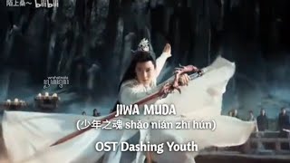 Jiwa Muda  Sho Nin Zh Hn  Ost Dashing Youth