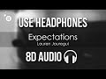 Lauren Jauregui - Expectations (8D AUDIO)