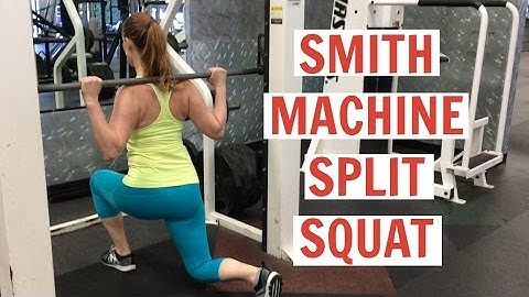 Smith Machine Split Squat