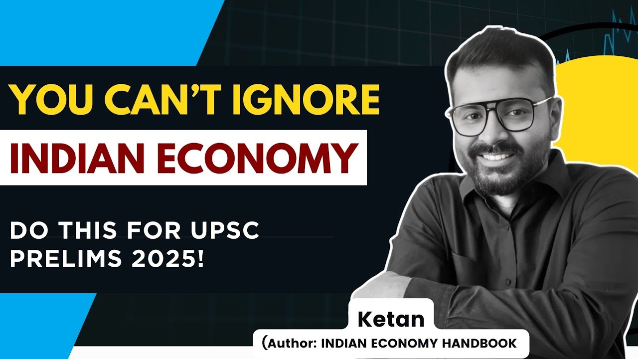 Indian economy strategy for UPSC Prelims 2025 by Ketan sir - YouTube