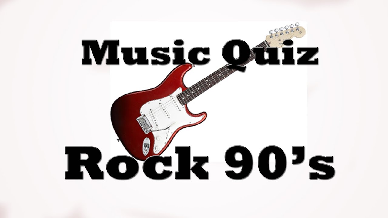 Music Quiz - Rock 90's - YouTube