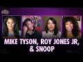 Mike Tyson vs. Roy Jones Jr. (feat. Snoop Dogg) | Cocktails with Queens