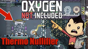 Thermo Nullifier: Oxygen Not Included