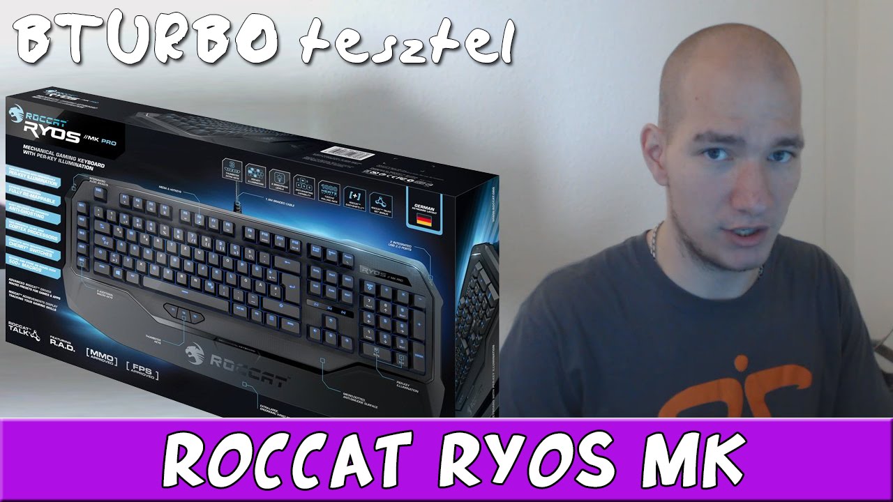 BTURBO TESZTEL | Roccat Ryos MK - YouTube