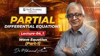 Lecture- 04_01; Wave Equation (Part-1)|| Partial Differential Equations
