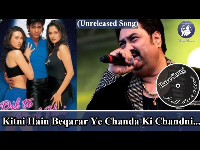 Kitni Hai Bekarar Yeh Chanda Ki Chandni | Kumar Sanu | Deleted Song | Unreleased Song | Rare Song