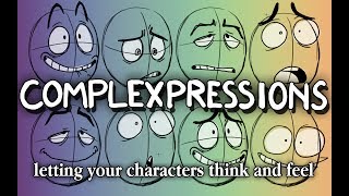 Complex Expressions - letting your characters think and feel