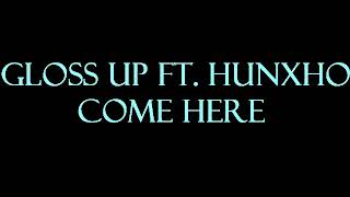 Gloss Up ft. Hunxho - Come Here Instrumental