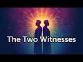 The Purpose of the Two Witnesses