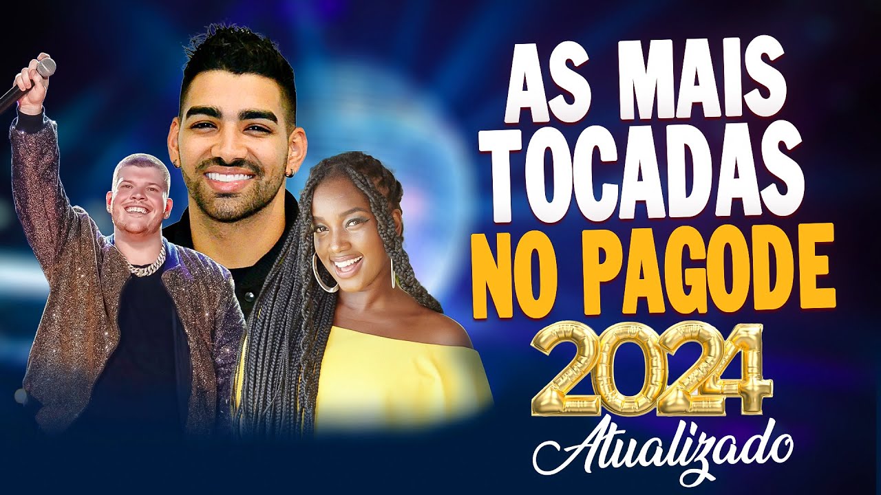 As Melhores do Pagode 2024 Dilsinho, Ferrugem ,Sorriso Maroto, Turma