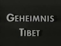 Unvollstndige version geheimnis tibet  dokumentarfilm tibetexpedition ernstschfer 19381939