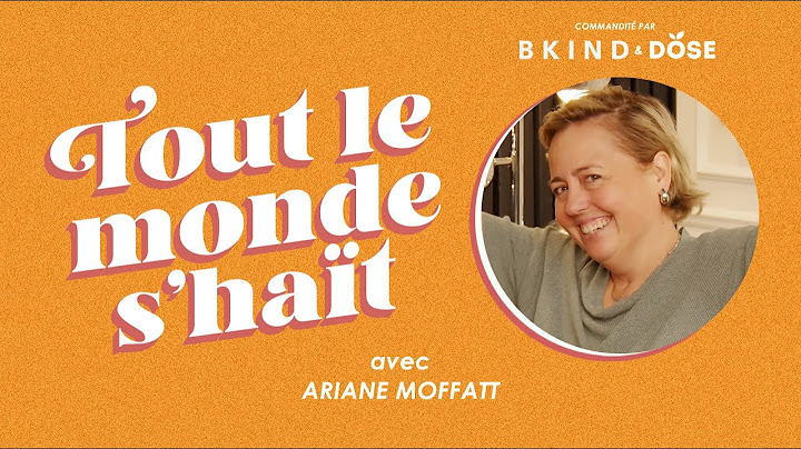 Tout le monde s'haït - Ariane Moffatt