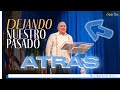  150823   dejando nuestro pasado atrs  pr carlos pacheco