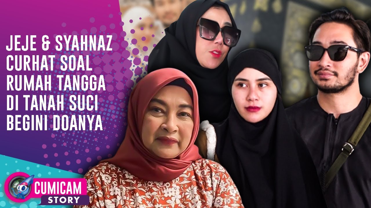 Curhat Ibunda Jeje Saat Jalani Ibadah Umrah Bareng Syahnaz Sadiqah, ini yang Terjadi di Tanah Suci
