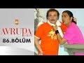 Avrupa Yakası 86. Bölüm - atv