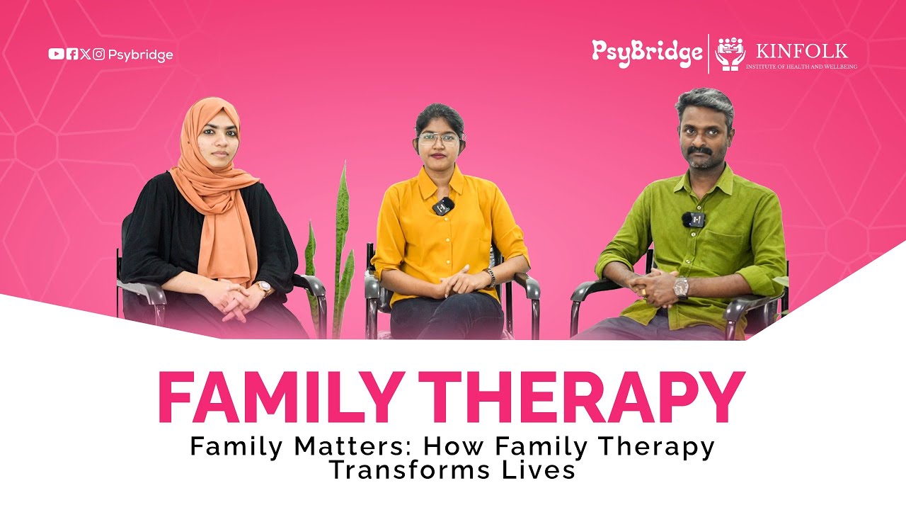 Family Matters; How Family Therapy Transforms Lives | PsyBridge | Kinfolk | Aifer Education