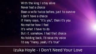Izuka Hoyle - I Don't Need Your Love (Lyrics)