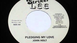 Pledging My Love  John Holt.wmv