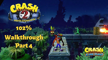 Crash Bandicoot 2 (N. Sane Trilogy) 102% Walkthrough Part 4 - Warp Room 4