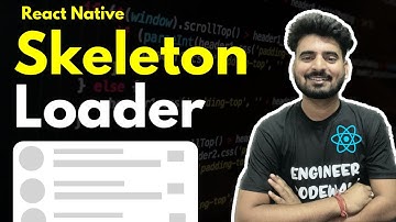 Skeleton Loader - React Native | Engineer Codewala