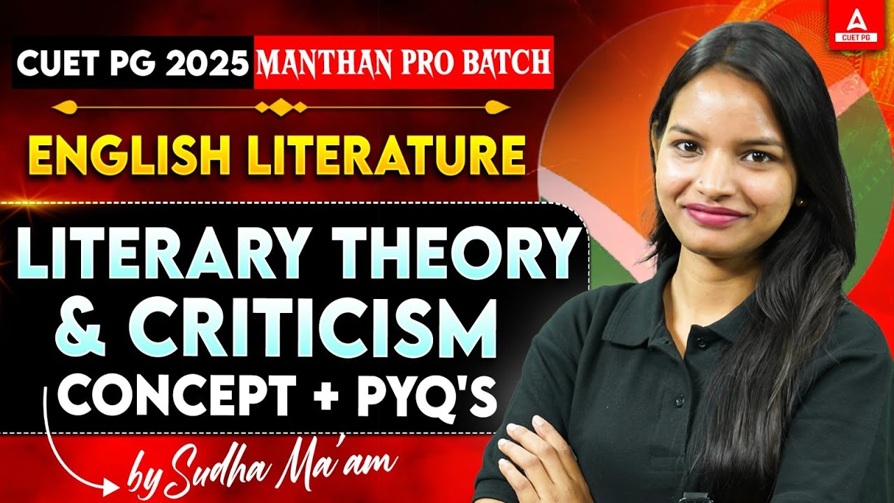Literary Theory and Criticism All Concepts and PYQ's for CUET PG English Literature 2025