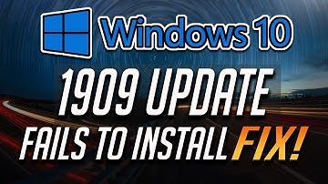 Windows 10 Update 1909 Fails to Install FIX - [Tutorial]