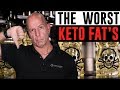 DON'T EAT THESE FAT'S!  The WORST to eat on the Keto Diet!