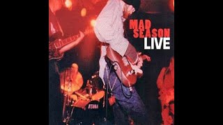 Seattle Scruffs 26. & 27.  Mad Season - Live At The Moore 1995