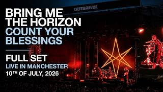 Bring Me The Horizon – Count Your Blessings | FULL SET | (Live in Manchester | 10.07.2026 | 4K)