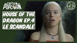 HOUSE of the DRAGON Episode 4 : Avis et Analyse de la série Game of Thrones