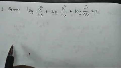 ## 11 maths exercise 2.12-6 | prove | log a²/bc + log b²/ca + log c²/ab = 0 என நிறுவுக