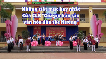 Những tiết mục văn nghệ hay nhất của CLB Giữ gìn bản sắc văn hóa dân tộc Mường Hòa Bình