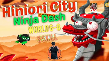 Ninja Dash Run Hinoiri City Boss World 6-1 to 6-8 | S Skill | Gameplay