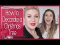 How to Decorate a Christmas Tree | Collabmas Day 5